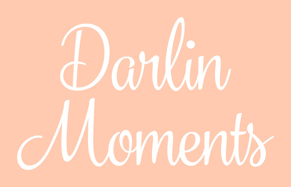 Darlin Moments